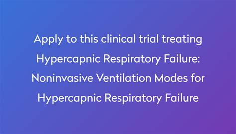 Noninvasive Ventilation Modes for Hypercapnic Respiratory Failure Clinical Trial 2024 | Power