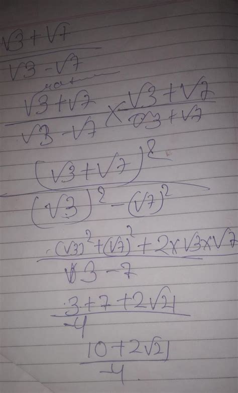 divide root 3 + root 7 by root 3-root 7 plzzz urgent. ... - Brainly.in