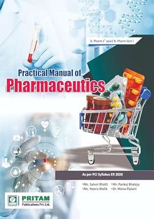 Buy Practical Manual of Pharmaceutics, D.Pharm 1st Year/B.Pharm Sem I ...