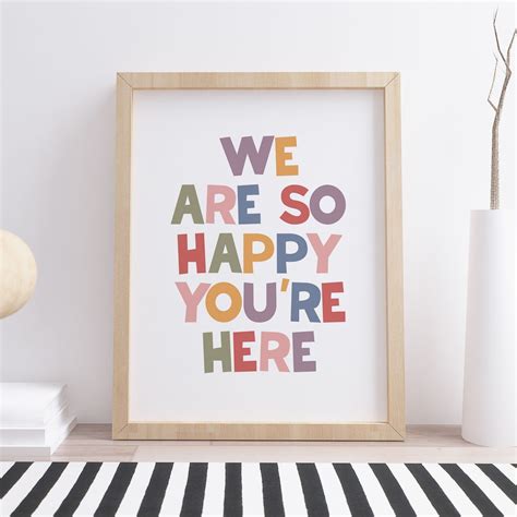 We Are so Happy You're Here Print, Positive Motivational Quote Poster ...
