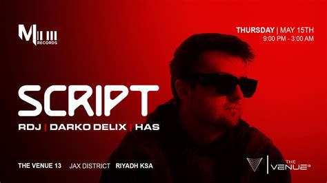 Melotech present SCRIPT in Riyadh, The Venue 13 - JAX District, Riyadh ...