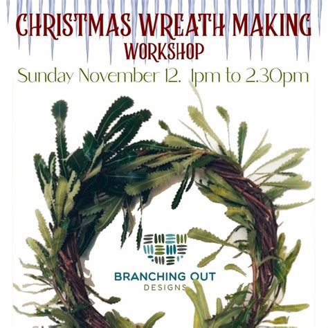 CHRISTMAS WREATH MAKING WORKSHOP with Branching Out, GANG GANG Gallery ...