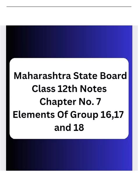 Summary Maharashtra State Board Class 12th Science Chemistry notes chapter no. 7 Elements of ...