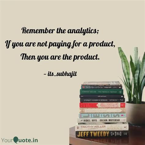 Remember the analytics; I... | Quotes & Writings by SUBHAJIT PANDA ...