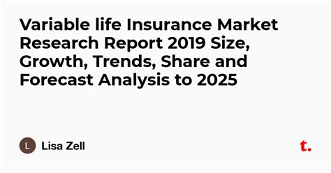 Variable life Insurance Market Research Report 2019 Size, Growth ...
