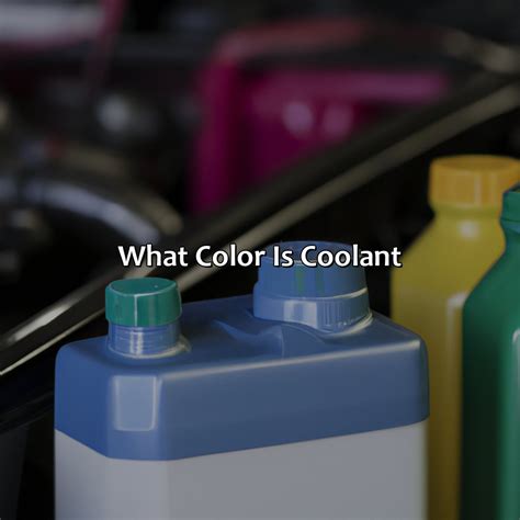 What Color Is Coolant - colorscombo.com