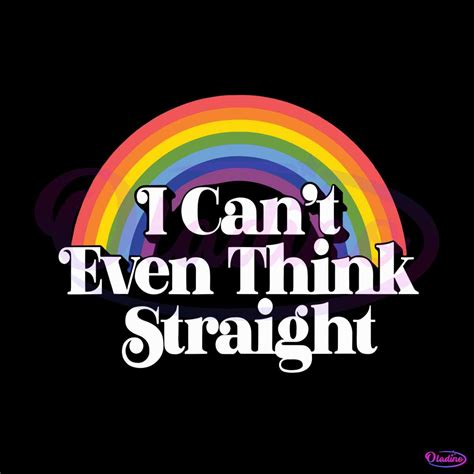 Funny Pride I Cant Even Think Straight SVG Graphic Design Files - Oladino