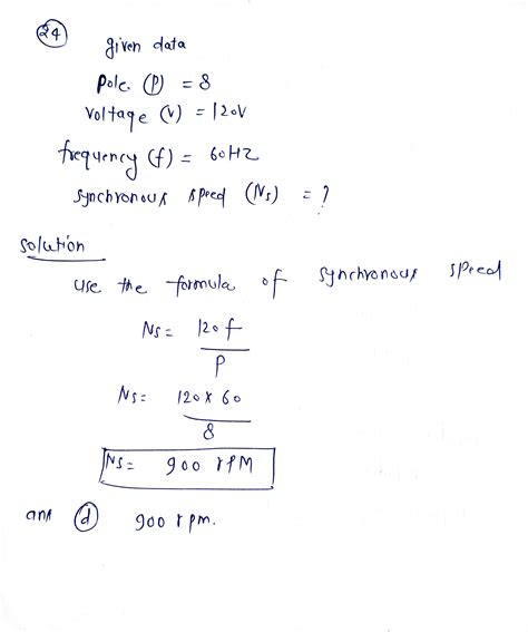 [Solved] 24. Determine the synchronous speed of a 8-pole motor that operates... | Course Hero
