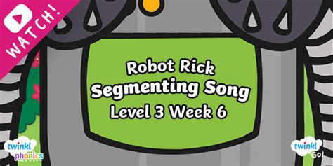 Level 3 Phonics Week 6 Segmenting Song | Twinkl Go! - Twinkl