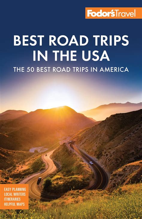 Fodor's Best Road Trips In The USA: 50 Epic Trips Across All 50 States ...