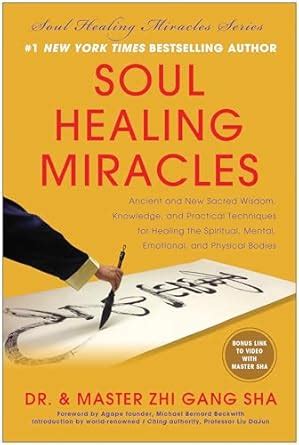 Soul Healing Miracles: Ancient and New Sacred Wisdom, Knowledge, and ...