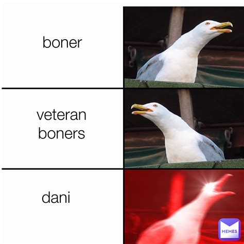 veteran boners dani boner | @ETT_productions | Memes