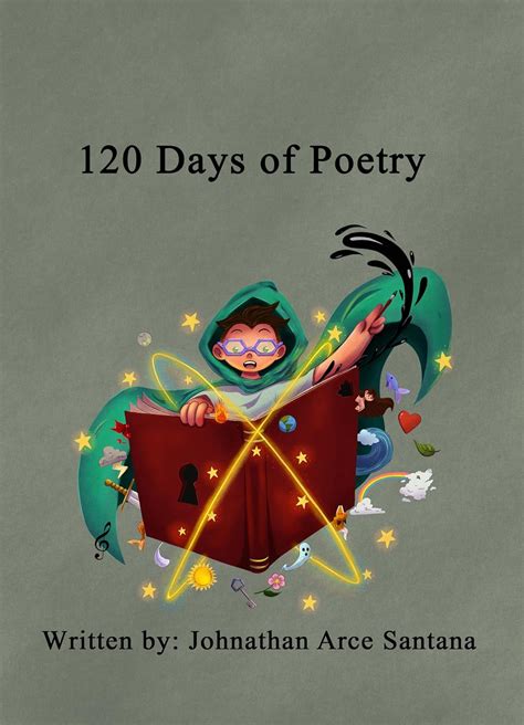 120 Days of Poetry - Kindle edition by Arce, Johnathan, Fantauzzi ...