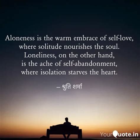 Aloneness is the warm emb... | Quotes & Writings by श्रुति शर्मा ...