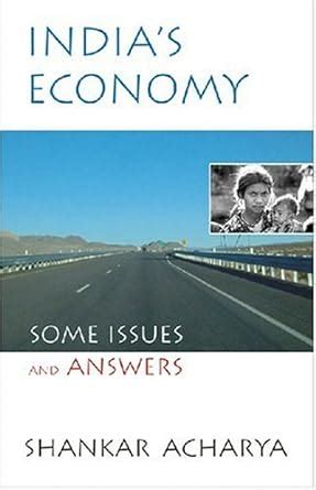 Buy India's Economy Some Issues and Asnwers: Essays on Current Economic ...