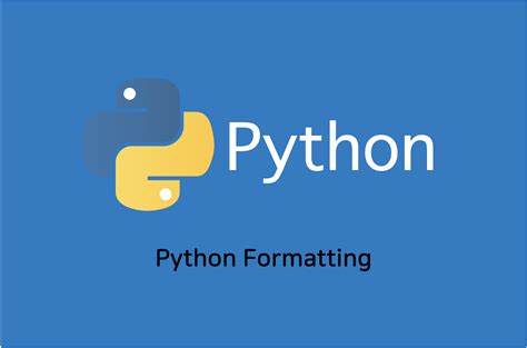 Image result for Python Formatting Mini-Language