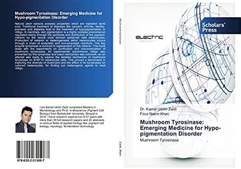 Zaidi, K: Mushroom Tyrosinase: Emerging Medicine for Hypo-pi : Firoz ...