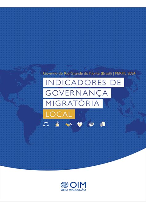 Indicadores de Governança Migratória Local | Perfil 2024 | Governo do ...