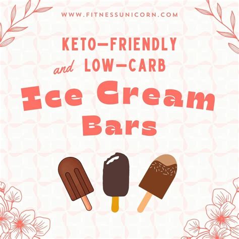 10 BEST Keto & Low-Carb Ice Cream Bars for 2025