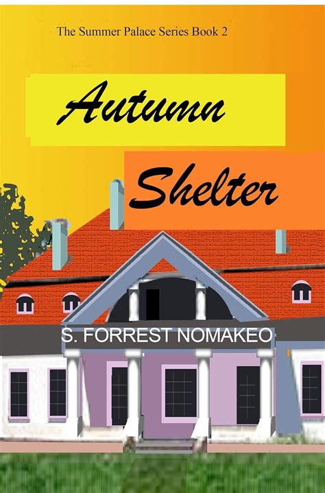 Autumn Shelter: The Summer Palace Series Book 2 eBook : Nomakeo, S ...