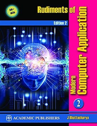 RUDIMENTS OF MODERN COMPUTER APPLICATION 2 : JOYRUP BHATTACHARYA ...
