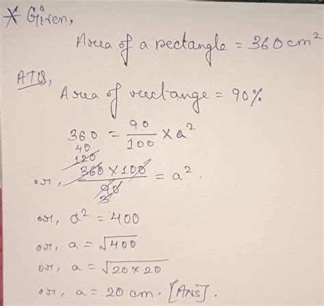 The area of a rectangle is 360 cm², which is equal to 90% of the area ...