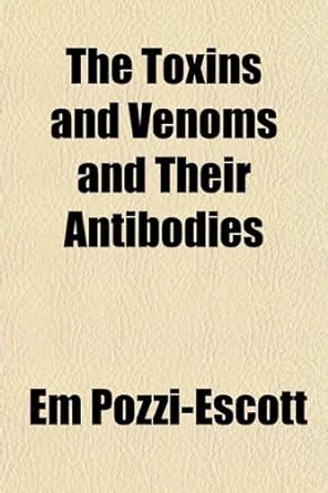 The Toxins and Venoms and Their Antibodies the Toxins and Venoms and ...