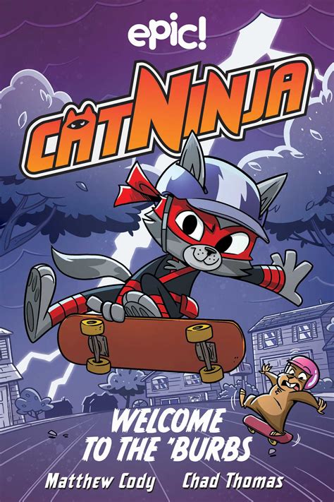Cat Ninja: Welcome to the 'Burbs | Book by Matthew Cody, Chad Thomas ...