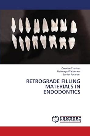 Buy Retrograde Filling Materials in Endodontics Book Online at Low ...
