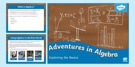 Adventures in Algebra - Exploring More Powerpoint (Year 7-8)