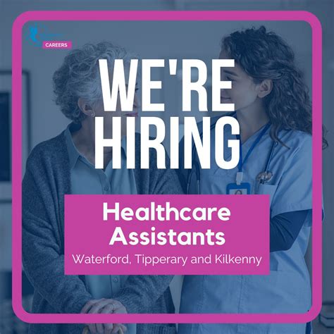 ⭐️ Now Hiring: Healthcare Assistants in Waterford, Kilkenny, and ...