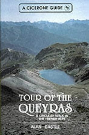 The Tour of the Queyras: A Circular Walk in the French Alps : Castle ...