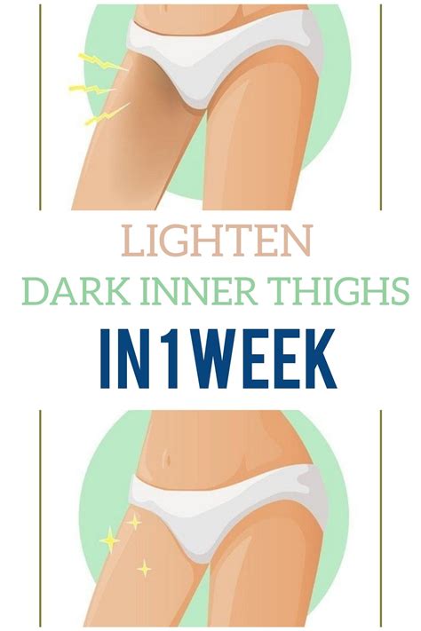 Lighten dark inner thighs in one week | Inner thigh, Thighs, Lightening
