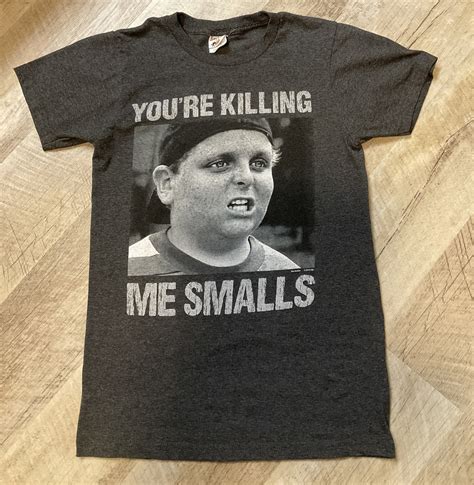 Youre Killing Me Smalls Shirt