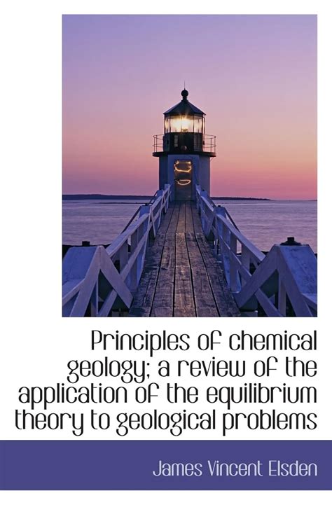 Principles of chemical geology; a review of the application of the ...