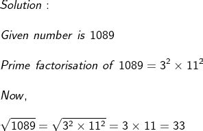find the squareroot 1089 Squares and Square Roots-Maths-Class-8