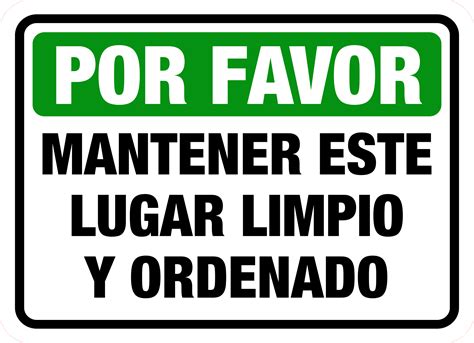 Classic Framed Plus Por Favor Mantener Este Lugar Limpio Y Ordenado ...