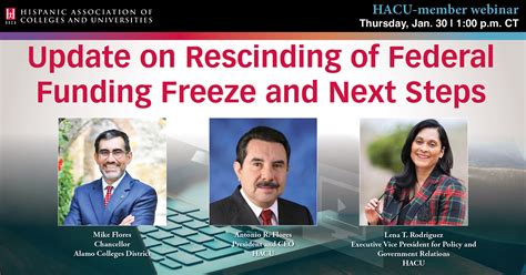 HACU webinar on rescinding of federal funding freeze and next steps - HACU
