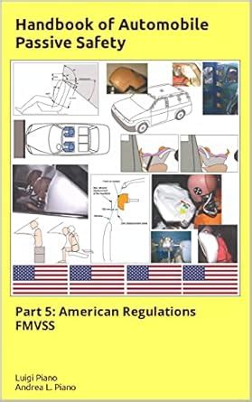 Handbook of Automobile Passive Safety: Part 5: American Regulations ...