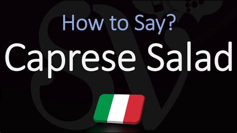 How to Pronounce Caprese Salad? (CORRECTLY) - YouTube