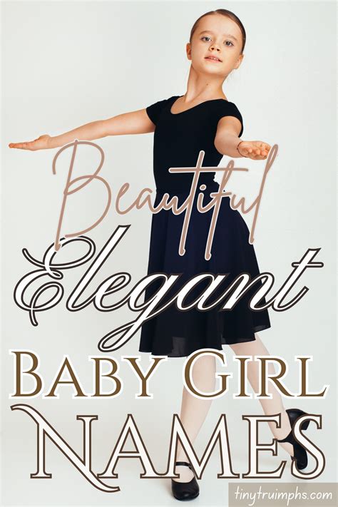 Stunningly Elegant Girl Names for 2024 - Tinytruimphs
