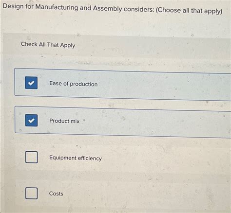 Solved Design for Manufacturing and Assembly considers: | Chegg.com