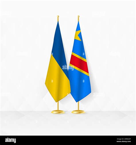 Ukraine and DR Congo flags on flag stand, illustration for diplomacy ...