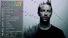 the best of coldplay coldplay greatest hits album 2018 best songs of the best of coldplay coldplay greatest hits album 2018 best songs of