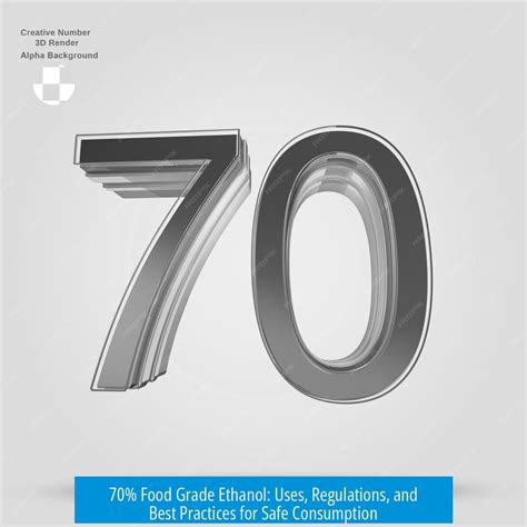70% Food Grade Ethanol: Uses, Regulations, and Best Practices for Safe ...