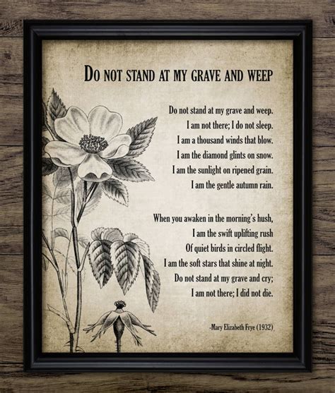 Do Not Stand at My Grave and Weep Poem, 1932 Elizabeth Frye, Printable ...