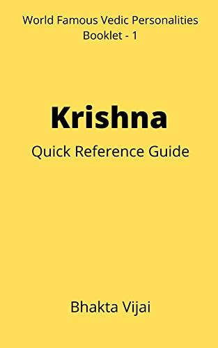 Krishna : Quick Reference Guide Booklet - 1 (World Famous Vedic ...
