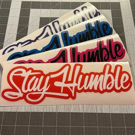 Special Edition Two Color stay Humble Decal - Popular Decal - Window ...