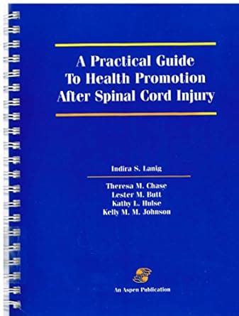 Buy Practical Guide to Health Promotion Strategies After Spinal Cord ...