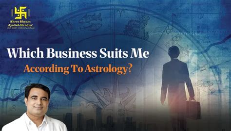 Which Business Suits Me According to Astrology and Kundli?